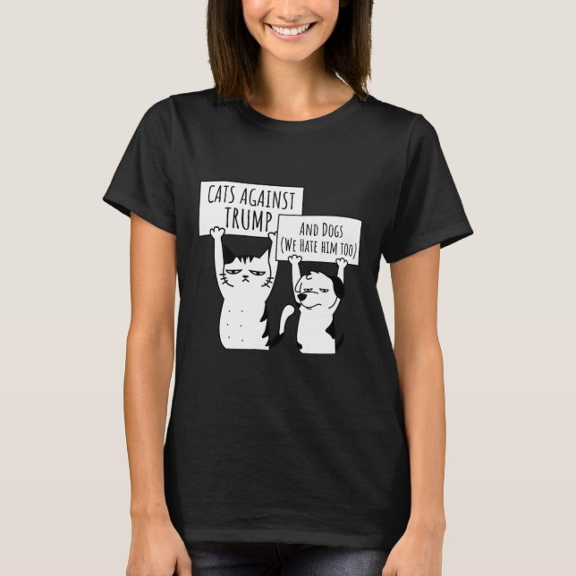 Katzen und Hunde gegen Trump T-Shirt (Vorderseite)