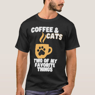 Katzen und Kaffee Zwei meiner Lieblingssachen T-Shirt