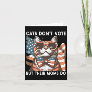 Katzen wählen nicht, aber ihre Mamas machen uns ki Karte