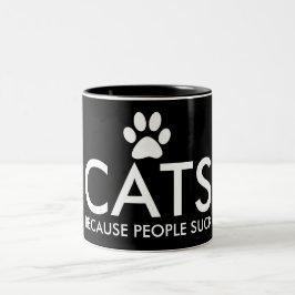 Katzen, weil Leute Tatzen-Druck-Typografie Blac Zweifarbige Tasse