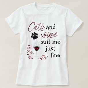 Katzen Wein Steht Mir Ganz Gut Lustiges Zitat T-Sh T-Shirt