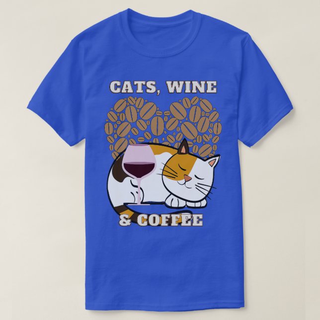 Katzen Wein und Kaffee (21) T-Shirt (Design vorne)