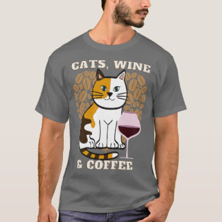 Katzen Wein und Kaffee (22) T-Shirt