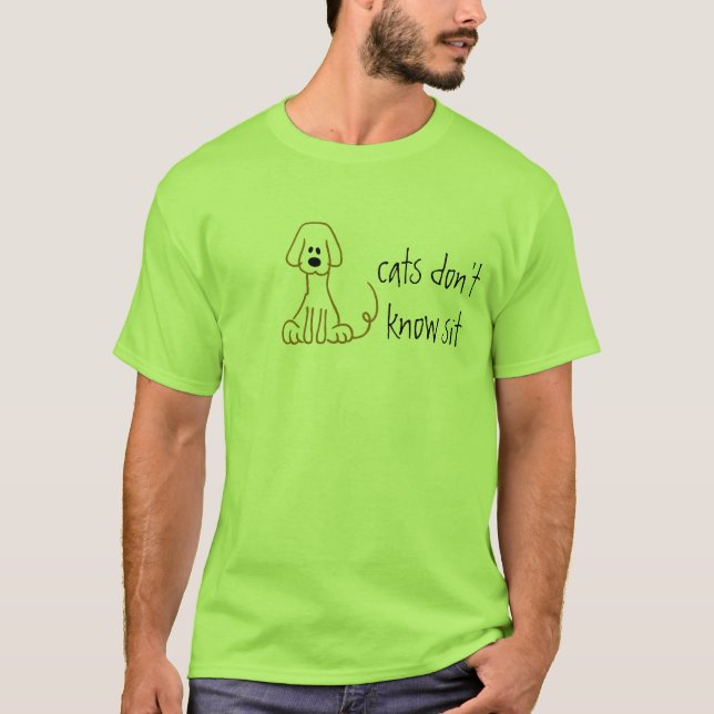 Katzen wissen nicht sitzen T-Shirt (Vorderseite)