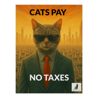 Katzen zahlen keine Steuern: Das Feline Loophole Poster