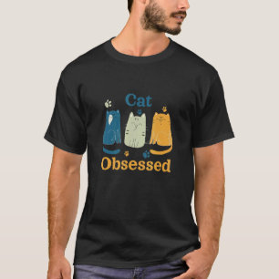 Katzenbesessen 1 T-Shirt