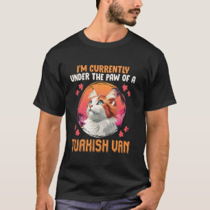 Katzenbesitzer DERZEIT UNTER DER PFOTE EINER TÜRKI T-Shirt