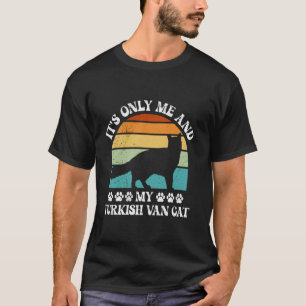 Katzenbesitzer ES IST NUR ICH UND MEINE TÜRKISCHE T-Shirt