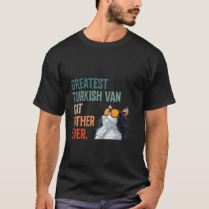 Katzenbesitzer GRÖßTER TÜRKISCHER VAN-VATER ALLER  T-Shirt