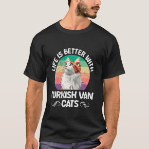 Katzenbesitzer LEBEN IST BESSER MIT TÜRKISCH VAN K T-Shirt