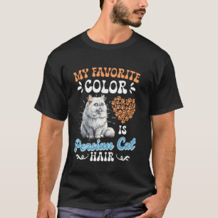 Katzenbesitzer MEINE LIEBLINGSFARBE PERSERKATZENHA T-Shirt