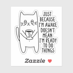 Katzenbesitzer nur weil ich Katzenjäger-Spaß Lover Aufkleber