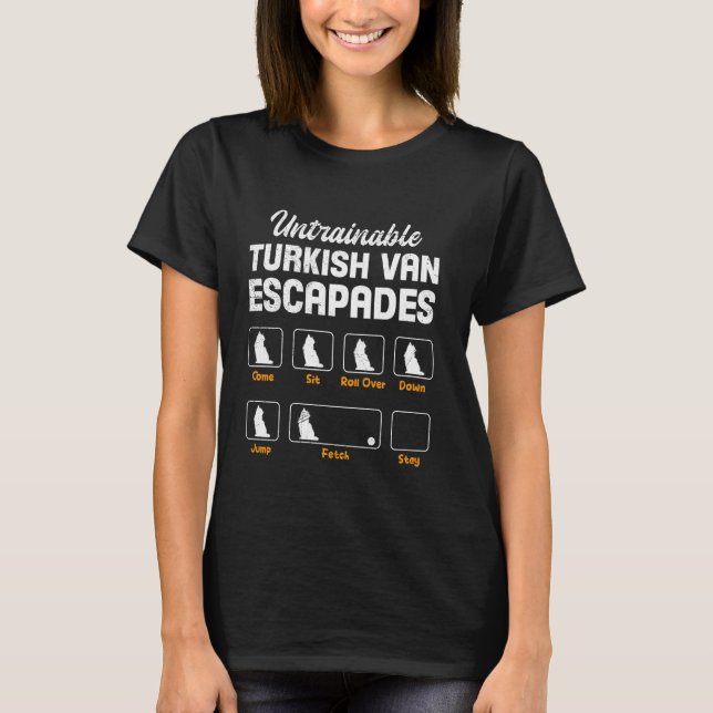Katzenbesitzer UNTRAINABLE TÜRKISCHE VAN ESCAPADES T-Shirt (Vorderseite)