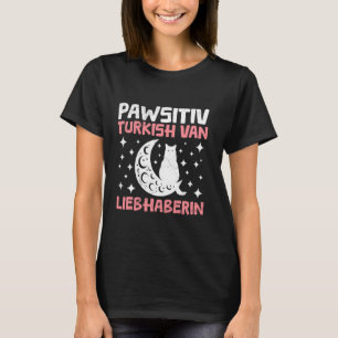 Katzenbesitzerin PAWSITIV TURKISH VAN FRAU T-Shirt