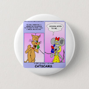 Katzenbetrug lustige Geschenke Tees & Sammelobjekt Button