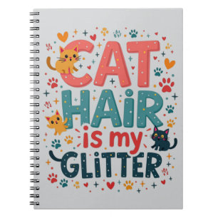 Katzenhaare sind mein Glitter – Lustiger Katzenlie Notizblock