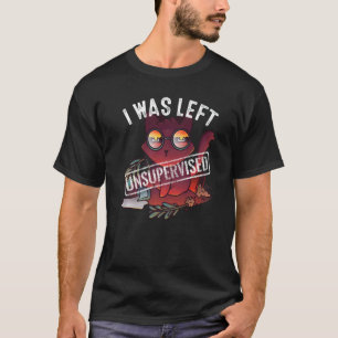 Katzenkatastrophe Ich wurde unbeaufsichtigt gelass T-Shirt