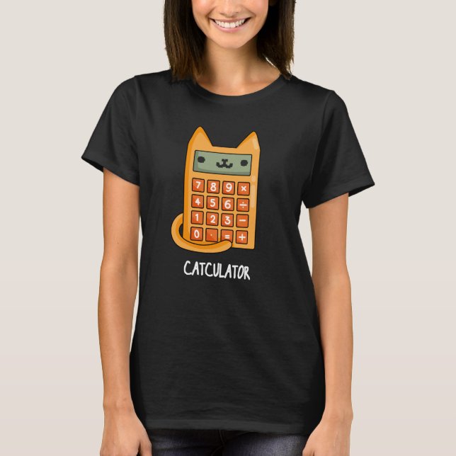 Katzenkulator Funny Calculator Pun Dark BG T-Shirt (Vorderseite)