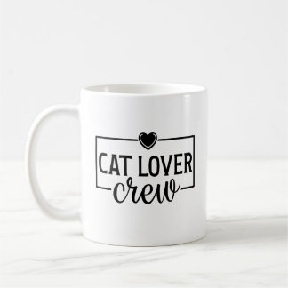 Katzenliebhaber-Crew Lustige Katze Kaffeetasse
