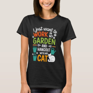 Katzenliebhaber Garten Zitat Gärtner Lustige Garte T-Shirt