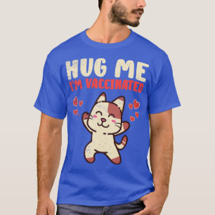 Katzenliebhaber Geimpfte Süße Tier Selbstfürsorge  T-Shirt