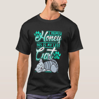 Katzenliebhaber - Ich verspreche Honig, das ist me T-Shirt