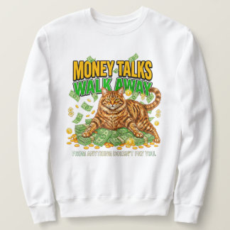 Katzenliebhaber Lustiges Geld Redet Orange Tabby G Sweatshirt