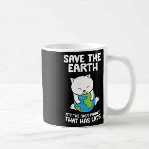Katzenliebhaber Rettete Erde Es ist der einzige Pl Kaffeetasse