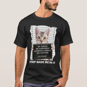 Katzenminze brachte mich dazu, es zu tun Lustig fü T-Shirt