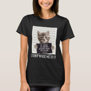 Katzenminze brachte mich dazu Lustiger Katzenbesi T-Shirt
