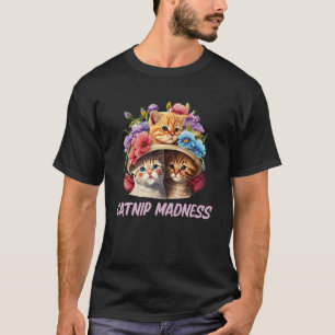 Katzenminze Wahnsinn Katzenliebhaber Lustige Katze T-Shirt
