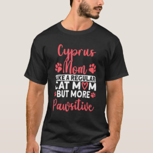 Katzenmutter, aber mehr Pawsitive Zypern Katzenmut T-Shirt