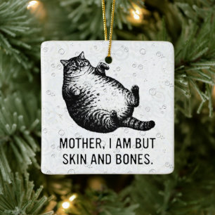 Katzenmutter bin ich, aber nur Haut und Knochen fü Keramikornament