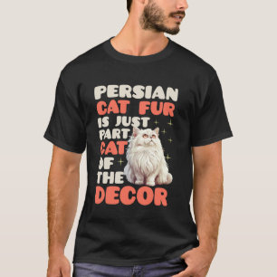 Katzenmutter PERSERKATZENFELL IST NUR EIN TEIL DER T-Shirt