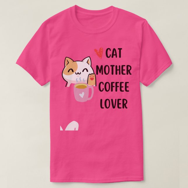Katzenmütterkaffeesliebhaber Katze Mutter ca T-Shirt (Design vorne)