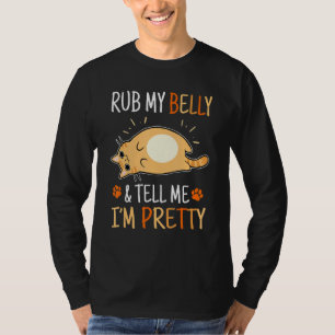 Katzenrube, mein Bauch, sag mir, ich bin Hübscher T-Shirt