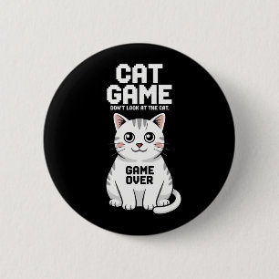 Katzenspiel Schauen Sie sich die Katze nicht über  Button