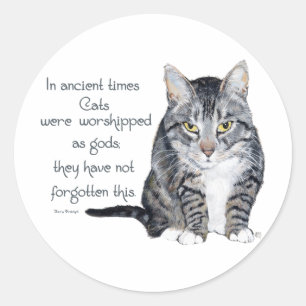 Katzenweisheit - in alten Zeiten waren Katzen Runder Aufkleber