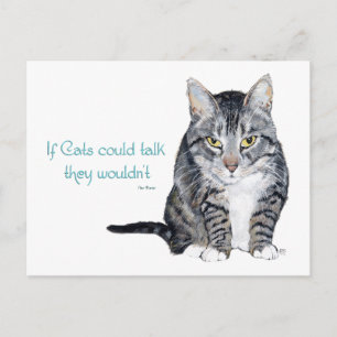 Katzenweisheit - wenn Katzen sprechen könnten, wür Postkarte