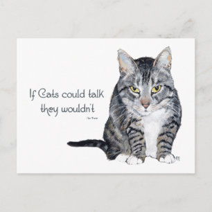Katzenweisheit - wenn Katzen sprechen könnten, wür Postkarte