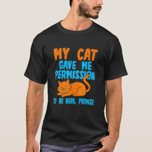 Katzenzitat Humorvoller Katzenbesitzer-Spruch T-Shirt