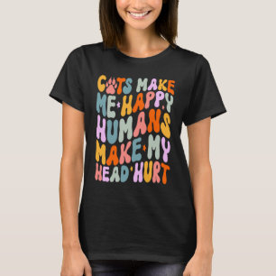 Katzenzitate Katzen machen mich glücklich Menschen T-Shirt