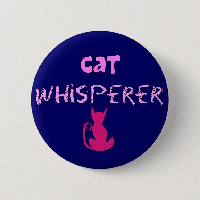 "Katzewhisperer-" Katzen-Liebhaber-Geschenke Button (Vorderseite)