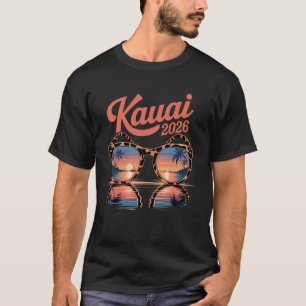 Kauai 2026 Hawaii Reise Tropeninsel Urlaub T-Shirt