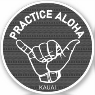 Kauai - Praxis Aloha Tribal Shaka (Hang lose) Aufkleber