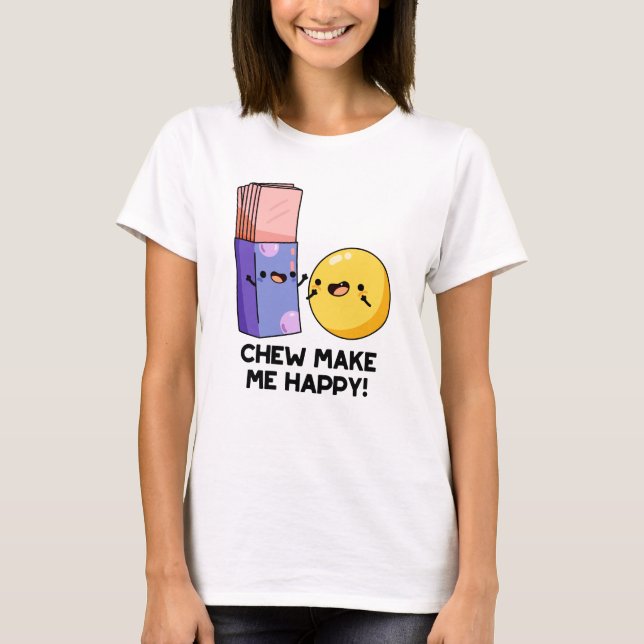 Kauen macht mich glücklich Bonbonpun T-Shirt (Vorderseite)