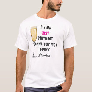 Kauf mir ein Getränk personalisierter 21. Geburtst T-Shirt