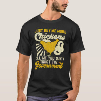Kauf mir Hühner und sag mir, dass du dem Ziegenboc T-Shirt