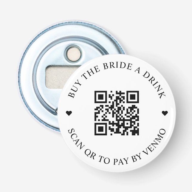 Kaufe der Braut einen Drink QR-Code-Button Flaschenöffner (Vorderseite)