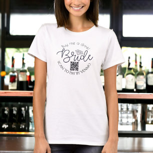 Kaufe mir ein Getränk Braut Junggesellinnenabschie T-Shirt